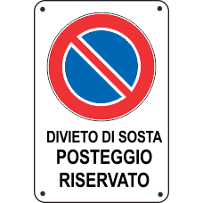 segnale divieto sosta posteggio riservato